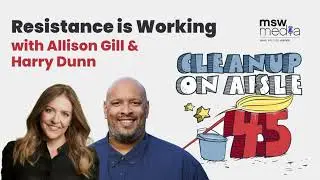 Episode 262 | Resistance is Working
