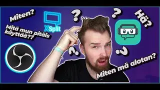 Kuinka Aloitat Striimaamisen PC:ll&auml; Ja Konsolilla // (OBS Tutorial)