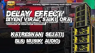 CEK SOUND - KATRESNAN SEJATI - DELAY EFFECT