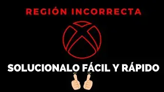ERROR REGION INCORRECTA XBOX | ARREGLALO YA!! 🎯🎮👾