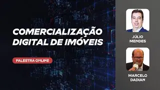 Proptech Summit 2020 | Comercializa&ccedil;&atilde;o digital de im&oacute;veis