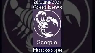 Today Scorpio Horoscope 26/June/2021