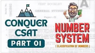 Number System (Classification of Numbers) | CONQUER CSAT - UPSC PRELIMS 2025🔥🔥 #csat #upsc #upsc2025