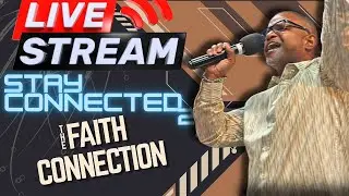 Lighthouse Freedom Center | Stay Connected - Part 2: The Faith Connection |  09 - 07 - 25 |
