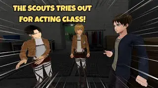 The Scouts Tries Out for Acting Class! (AOT VR)