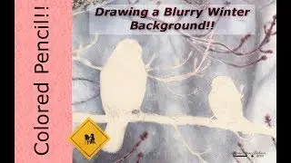 Drawing a blurry winter background in Colored Pencil