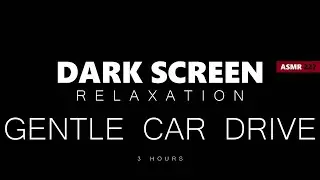 3 HOURS OF GENTLE DRIVE ON MUD | DARK SCREEN Sounds For Relaxing, Meditation, Studying or Sleep