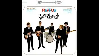 The Yardbirds &ndash; Having a Rave Up with The Yardbirds (1965) | Full Album HQ | Vinyl