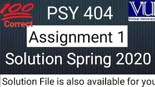 PSY 404 Assignment 1 Solution Spring 2020