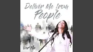 Deliver Me from People