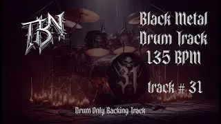 Black Metal Drum Backing Track (Drums Only) | TBN #31 | @ 135 BPM