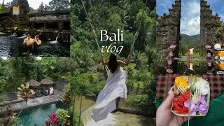 Bali Vlog: in our eat, pray, love era