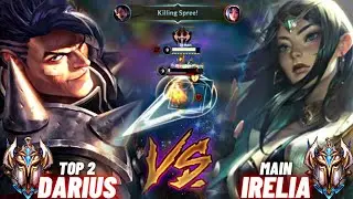 TOP 2 DARIUS VS IRELIA MAIN TOP LANE BATTLE IRELIA GOT DESTROYED  WILD RIFT