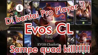 Di bantai Pro Player di Rank || Evos Charlotte || Quad Kill