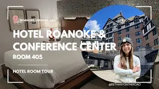 Hotel Room Tour: Hotel Roanoke & Conference Center, Roanoke Virginia,  Room 405 Tour