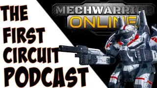 The First Circuit Podcast #152 (NGNG MWO Future, Patch Notes, The Hunter Pack, Free Mech, )