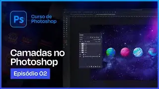 Photoshop from Scratch &mdash; Layers in Photoshop (Free Course) - Episode 2