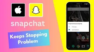 Как исправить проблему с зависанием Snapchat || Android || iPhone