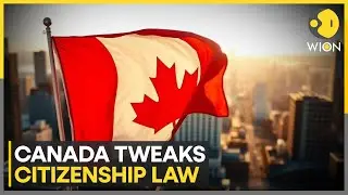 New Canadian Law: Who Can Claim Citizenship by Descent? | WION
