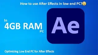 How to use After Effects in Low End PC?| After Effects in 4gb RAM PC | Subscriber Resolve Ep 02|