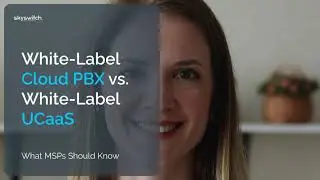 White-Label Cloud PBX vs White-Label UCaaS: What Resellers Need to Know