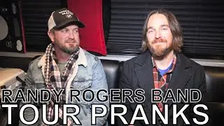 Geoffrey Hill & Johnny Chops (of Randy Rogers Band) - TOUR PRANKS Ep. 333