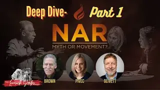 Former NAR insider Responds to the American Gospel NAR roundtable (Part 1)