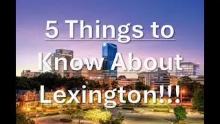 5 things to know about Lexington | Lexington Kentucky