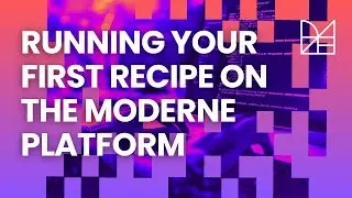 Running your first recipe on the Moderne Platform