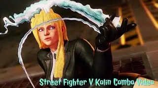 SFV Kolin Combo Video