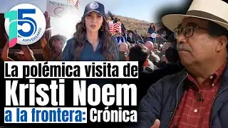 Protestan en Nogales, Arizona contra Kristi Noem: exigen sacar a agentes del ICE