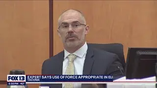 Expert says use of force was appropriate in trial of the death of Manny Ellis | FOX 13 Seattle