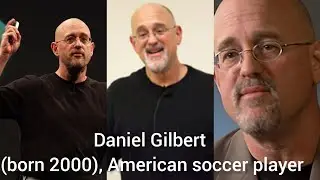 Daniel Gilbert (born 1957), American social psychologist and writer