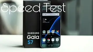 Samsung Galaxy S7 Speed Test!!
