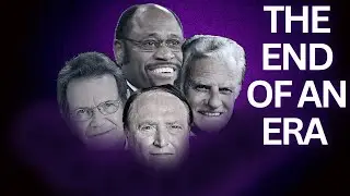 How Billy Graham, Myles Munroe, Morris Cerulo, and these generals deaths began a new ERA