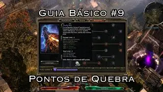 Grim Dawn Guia Básico #9: Pontos de Quebra