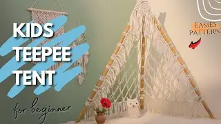 Macrame Teepee for Kids &ndash; So Simple & Fun!
