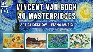 Vincent Van Gogh Art Slideshow with Classical Piano Music | Impressionist Paintings Frame TV Art 4K