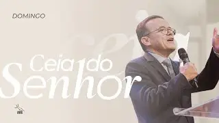 CEIA DO SENHOR | NOITE