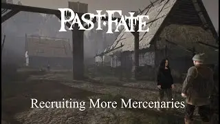 Past Fate - Recruiting More Mercenaries