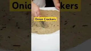 The Most Satisfying Homemade Onion Crackers