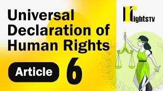 Universal Declaration of Human Rights - Article 6