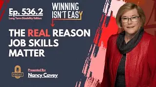 WIE 536.2 - The REAL Reason Job Skills Matter in ERISA Disability Claims