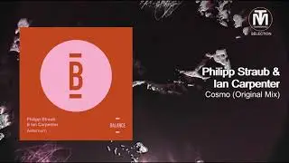 Philipp Straub & Ian Carpenter - Cosmo (Original Mix) [Balance Music]