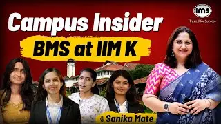 What's REALLY Going on with BMS at IIM K? | Honest Review | Campus Insider ft. Sanika Mate