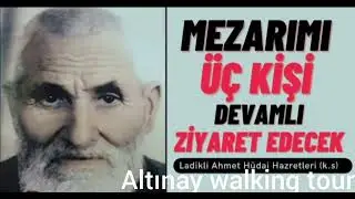 ALLAH DOSTU LADİKLİ AHMET HÜDAİ HZ. MEZARIMI ÜÇ KİŞİ DEVAMLI ZİYARET EDECEK BİRİ HIZIR A.S. 