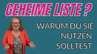 Deine geheime Liste - nutzt Du sie schon aktiv? Wenn nein - wann &auml;ndern wir das?