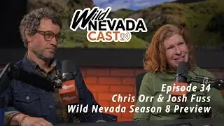 Wild Nevadacast 034 Крис Орр и Джош Фюсс