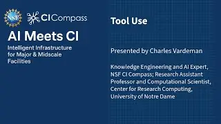 NSF CI Compass - AI Meets CI Series: Tool Use