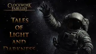 Clockwork Fabulist - Tales of Light and Darkness - Curiosity